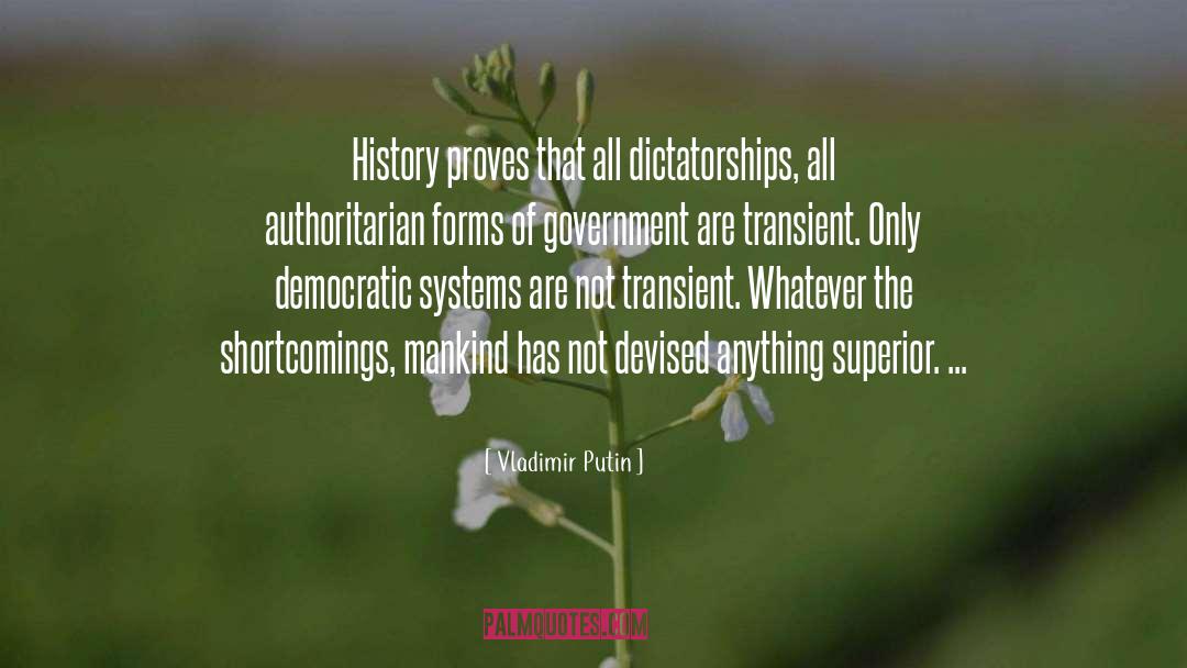 Authoritarian Government quotes by Vladimir Putin