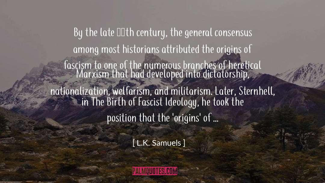 Authoritarian Ideology quotes by L.K. Samuels