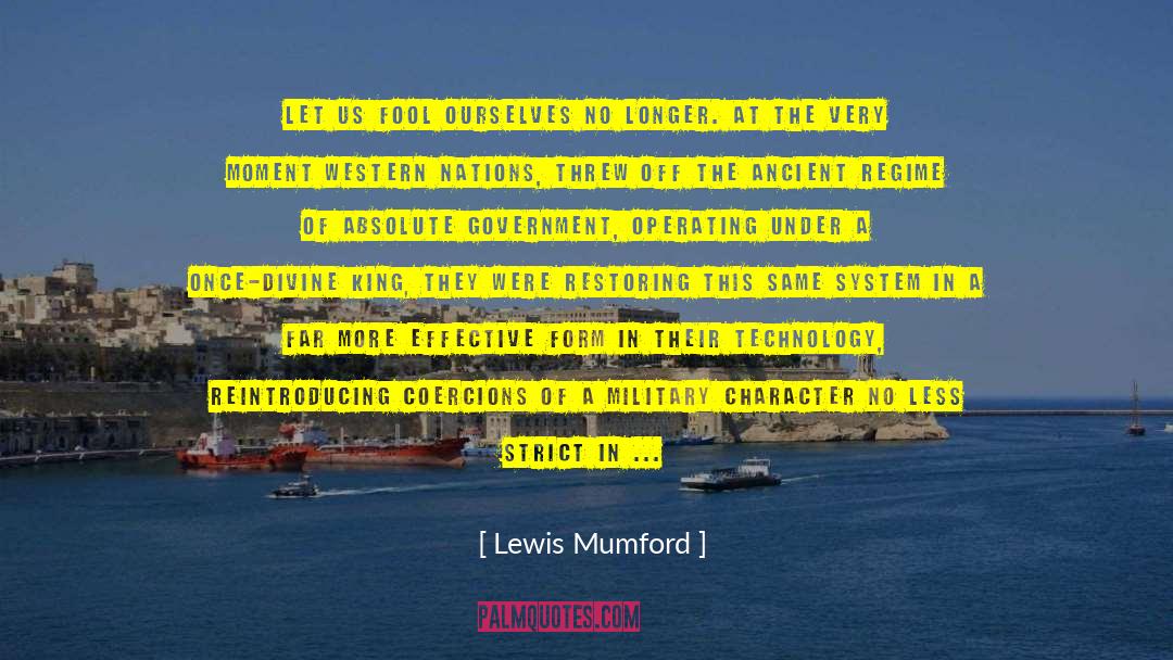 Authoritarianism quotes by Lewis Mumford