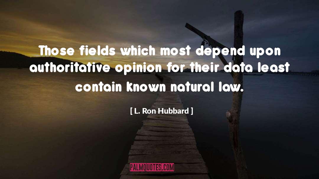 Authoritative quotes by L. Ron Hubbard