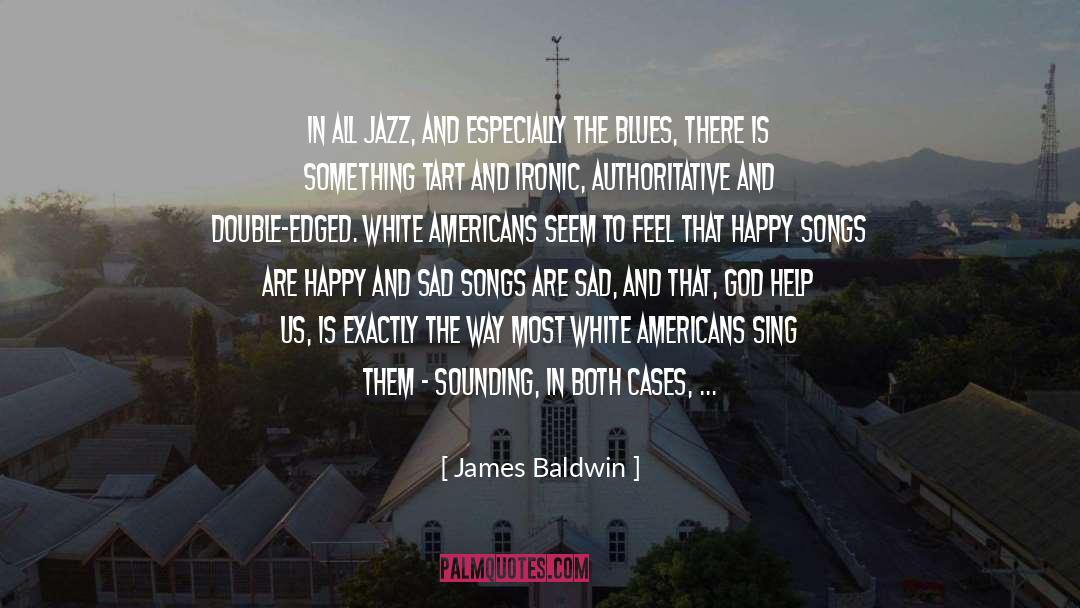 Authoritative quotes by James Baldwin