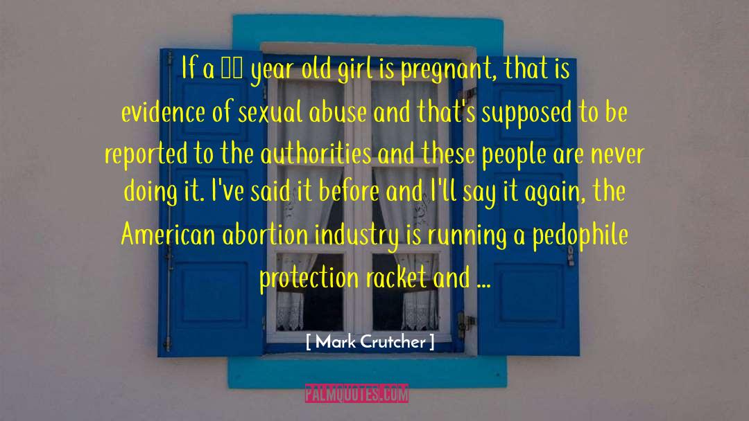 Authorities quotes by Mark Crutcher