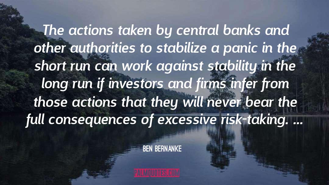 Authorities quotes by Ben Bernanke