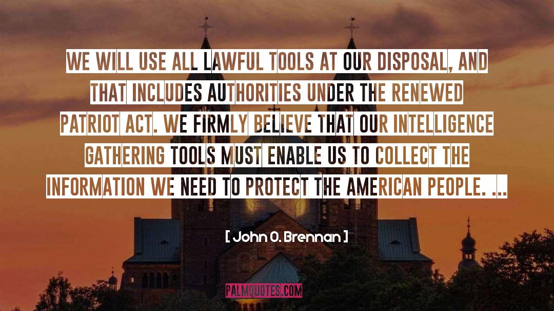 Authorities quotes by John O. Brennan