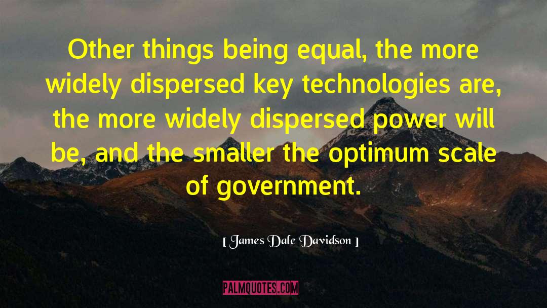 Authority And Power quotes by James Dale Davidson