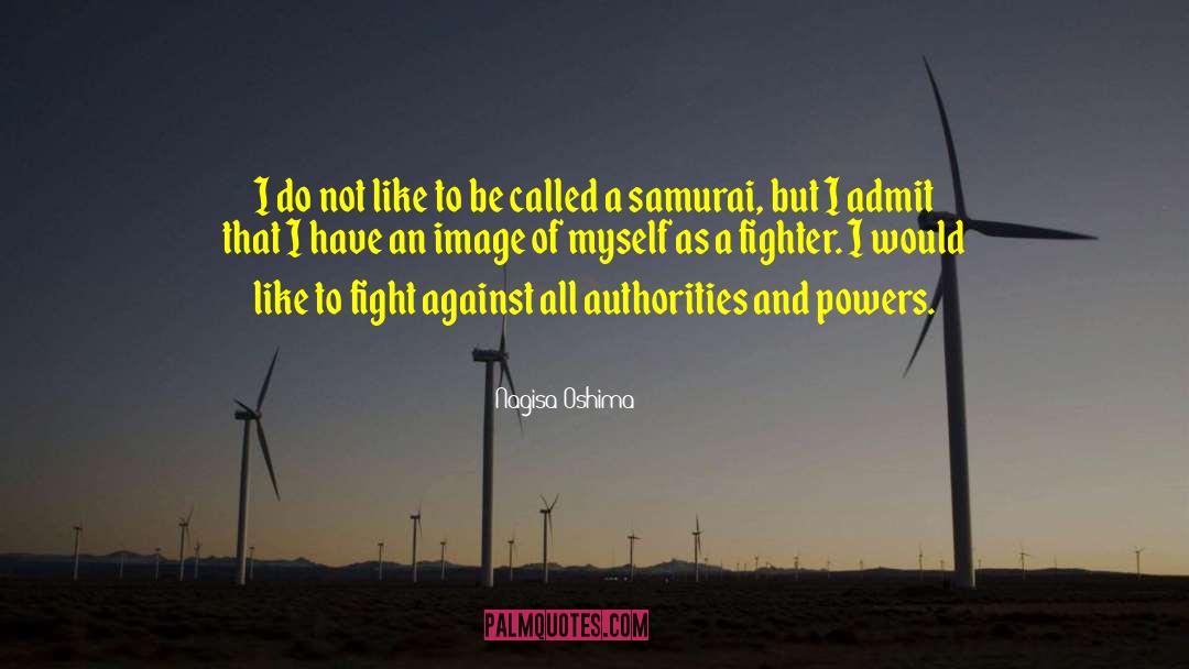 Authority And Power quotes by Nagisa Oshima