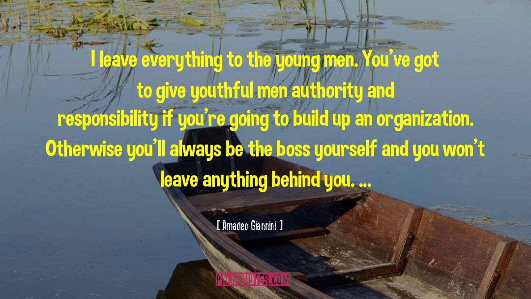 Authority And Responsibility quotes by Amadeo Giannini