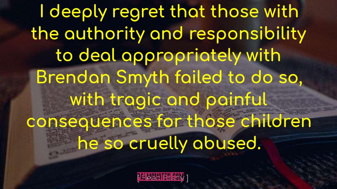 Authority And Responsibility quotes by Sean Brady