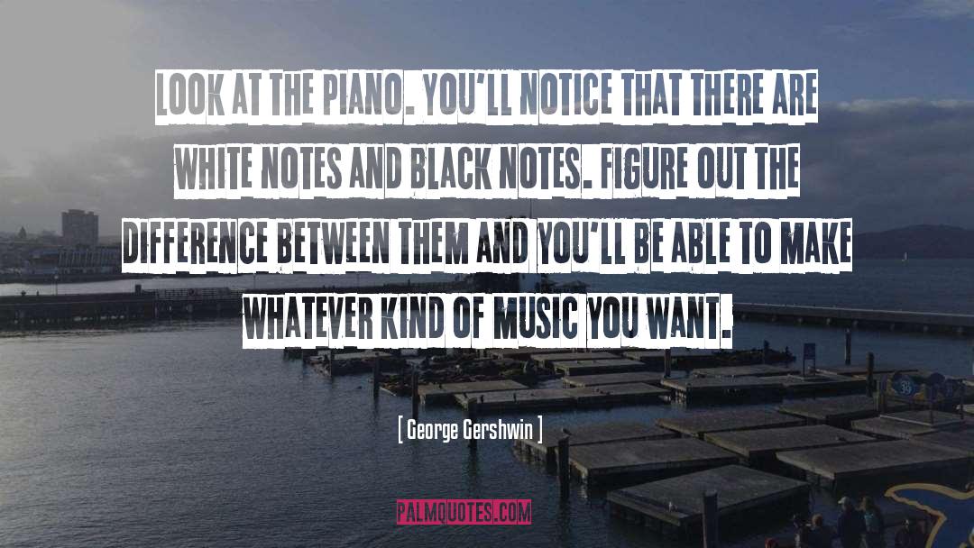 Authority Figures quotes by George Gershwin