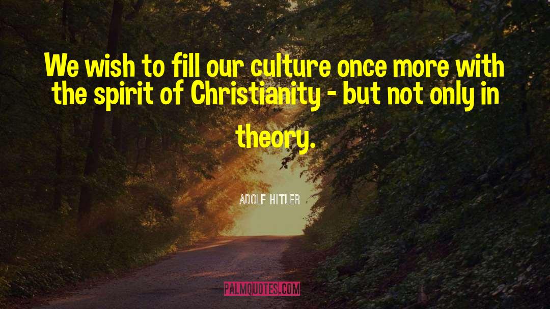 Authority In Christianity quotes by Adolf Hitler