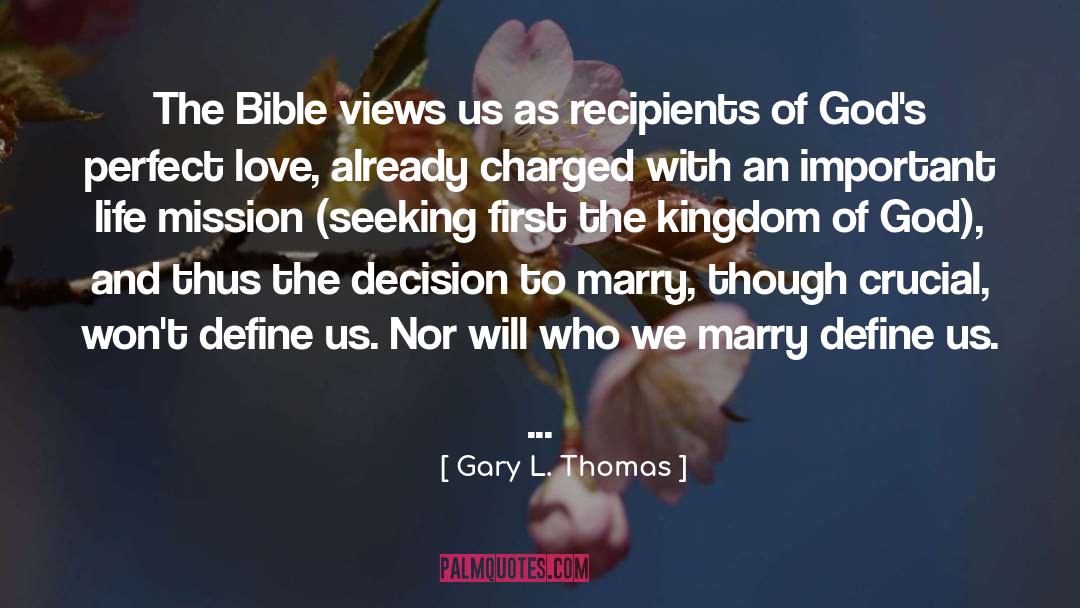 Authority Of The Bible quotes by Gary L. Thomas