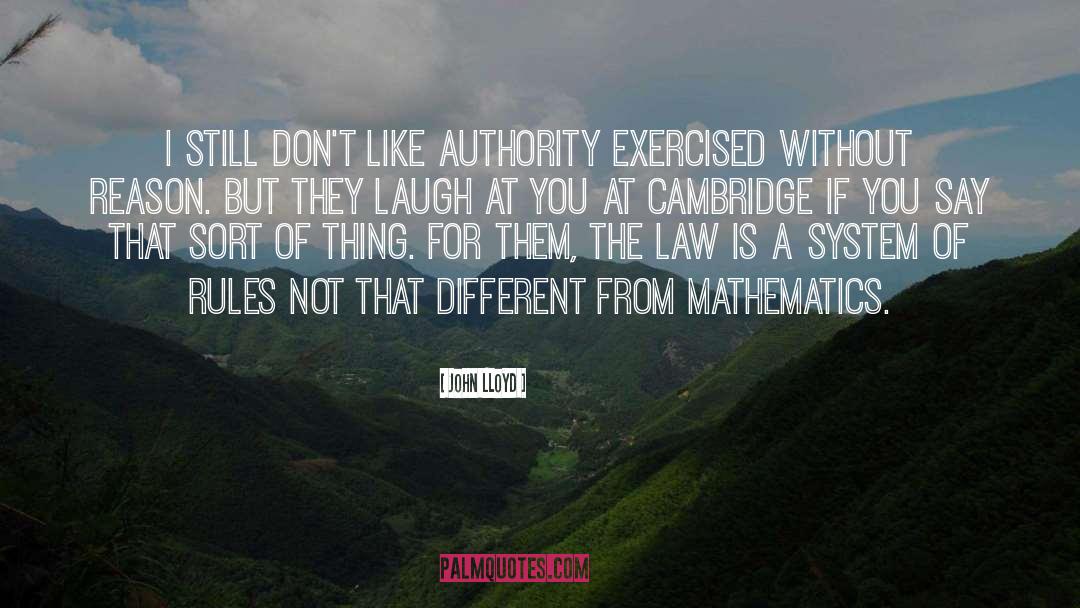 Authority quotes by John Lloyd