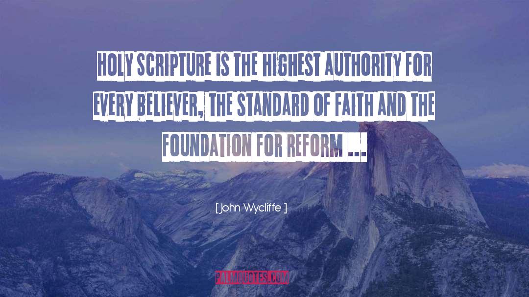 Authority quotes by John Wycliffe