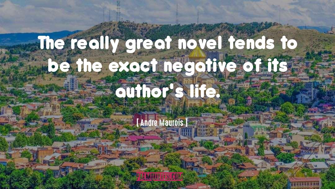Authors Life quotes by Andre Maurois