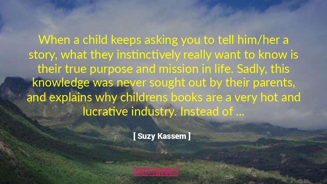 Authors Life quotes by Suzy Kassem