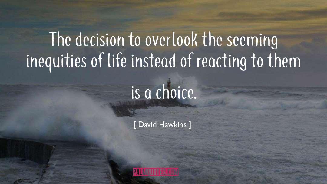 Authors Life quotes by David Hawkins