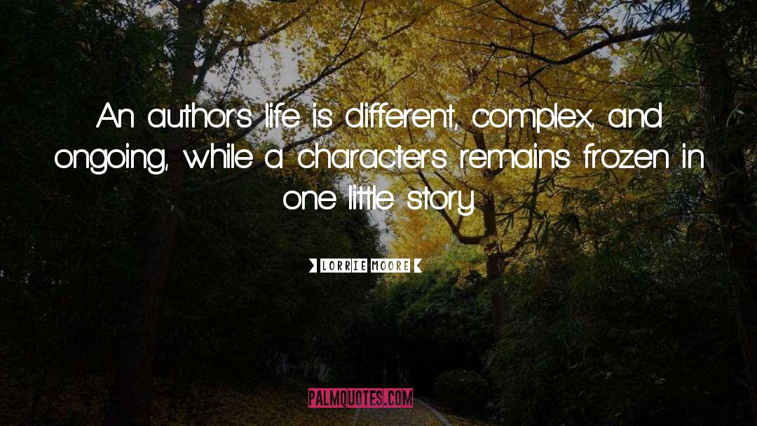 Authors Life quotes by Lorrie Moore
