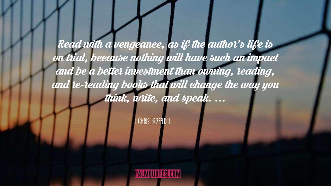 Authors Life quotes by Chris Erzfeld