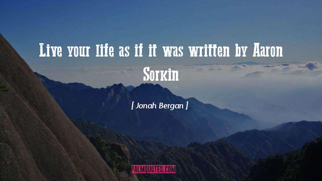 Authors Life quotes by Jonah Bergan