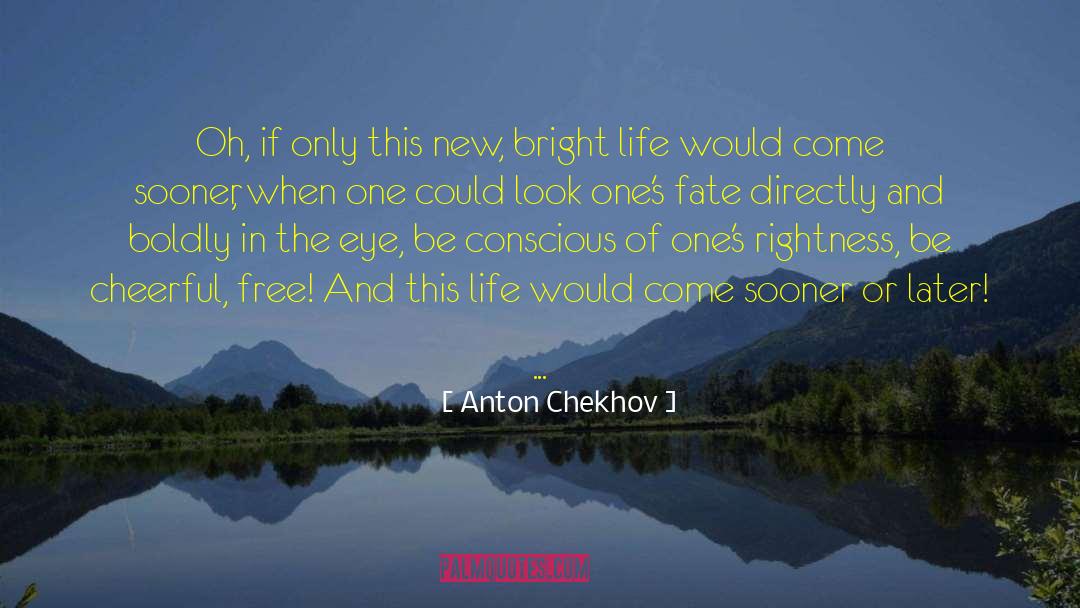 Authors Life quotes by Anton Chekhov