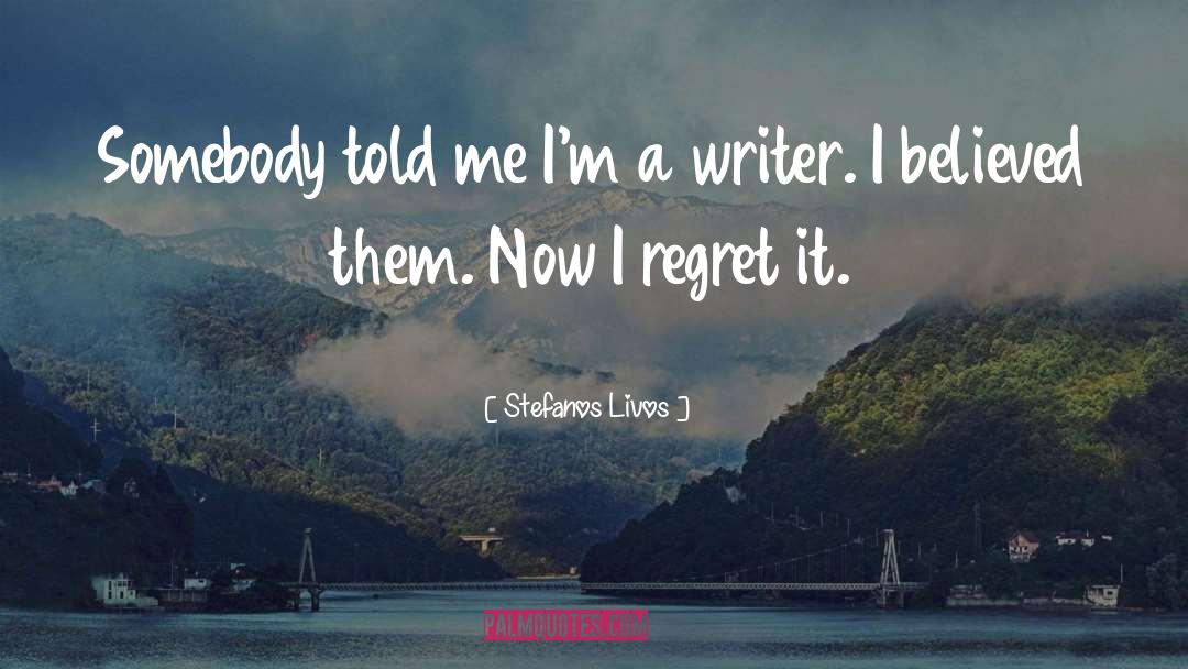 Authors On Authors quotes by Stefanos Livos