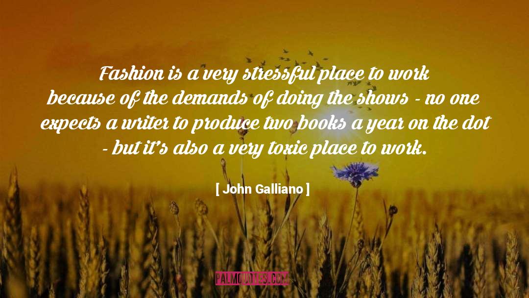 Authors On Books quotes by John Galliano