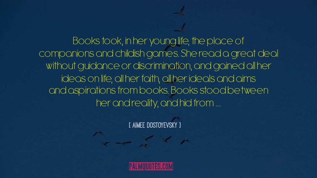 Authors On Books quotes by Aimee Dostoyevsky