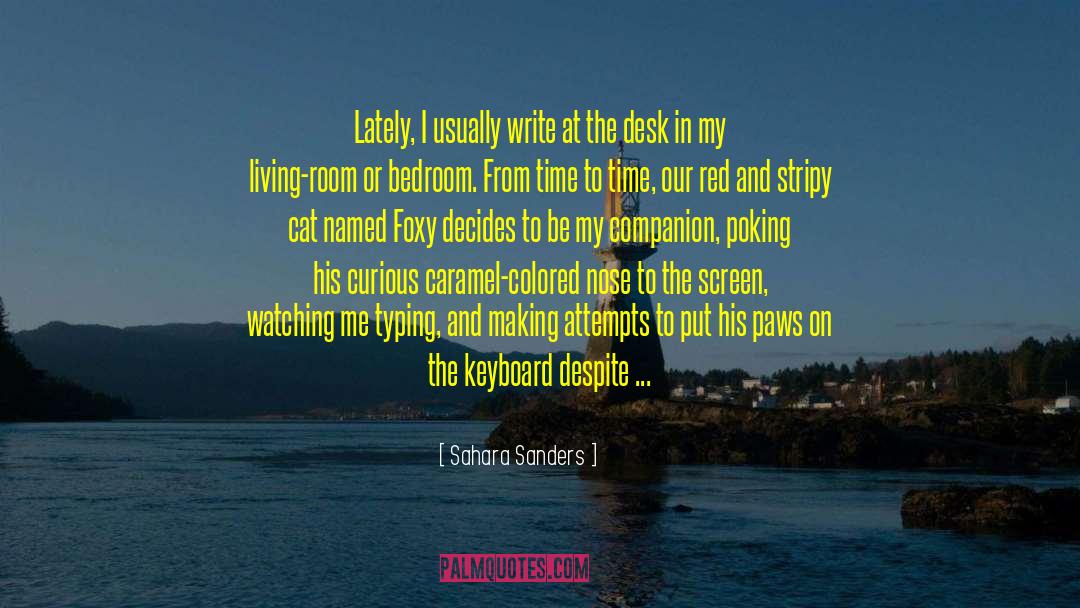 Authors On Writing quotes by Sahara Sanders