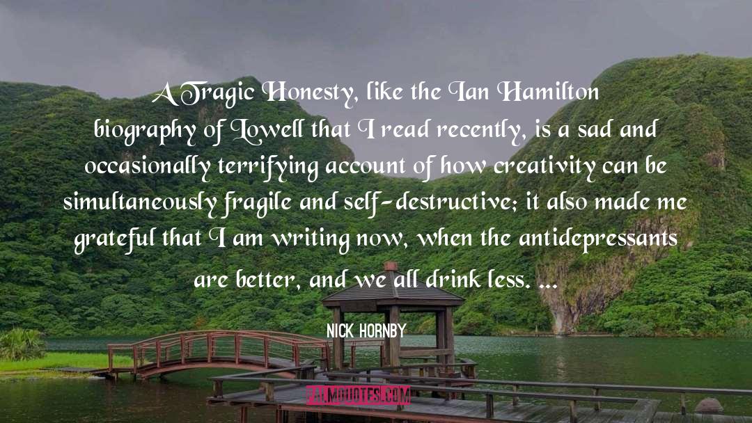 Authors On Writing quotes by Nick Hornby