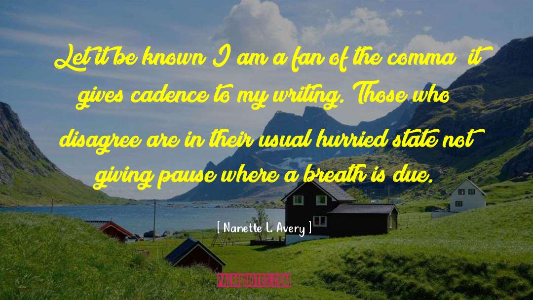 Authors On Writing quotes by Nanette L. Avery