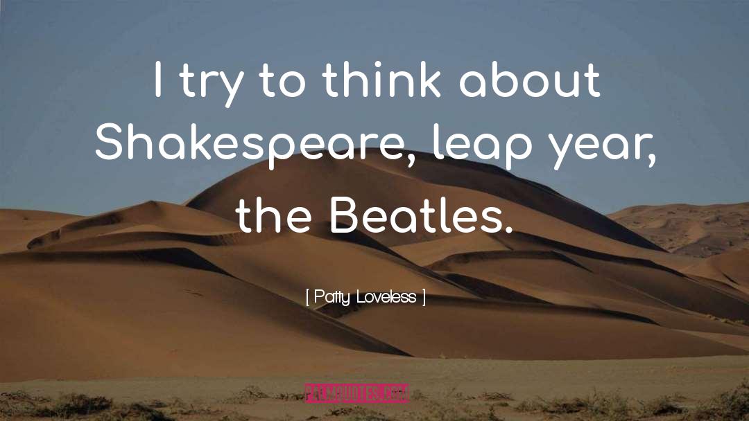 Authors Quoting Shakespeare quotes by Patty Loveless