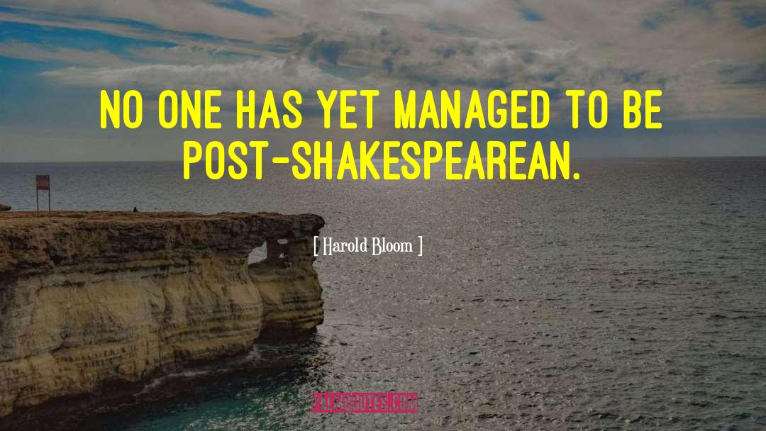 Authors Quoting Shakespeare quotes by Harold Bloom