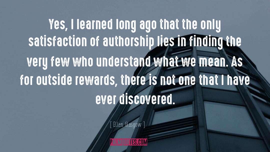 Authorship quotes by Ellen Glasgow