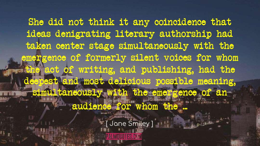 Authorship quotes by Jane Smiley