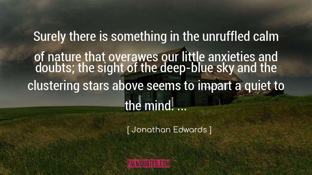 Autism Anxiety quotes by Jonathan Edwards