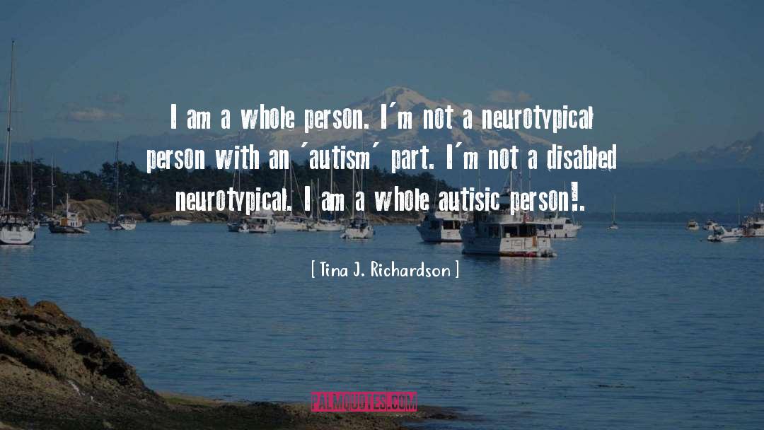 Autism Mothers quotes by Tina J. Richardson