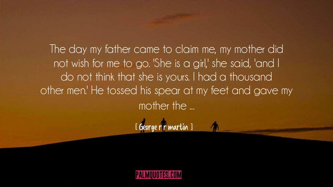 Autism Mothers quotes by George R R Martin