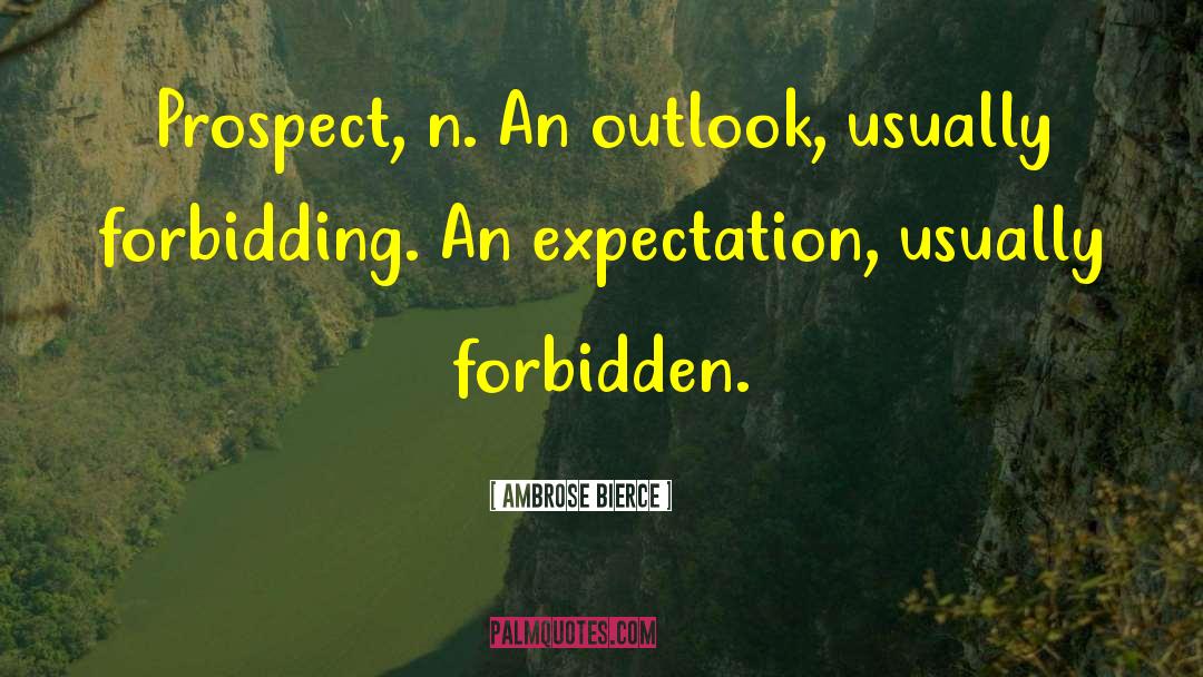 Autism Outlook quotes by Ambrose Bierce