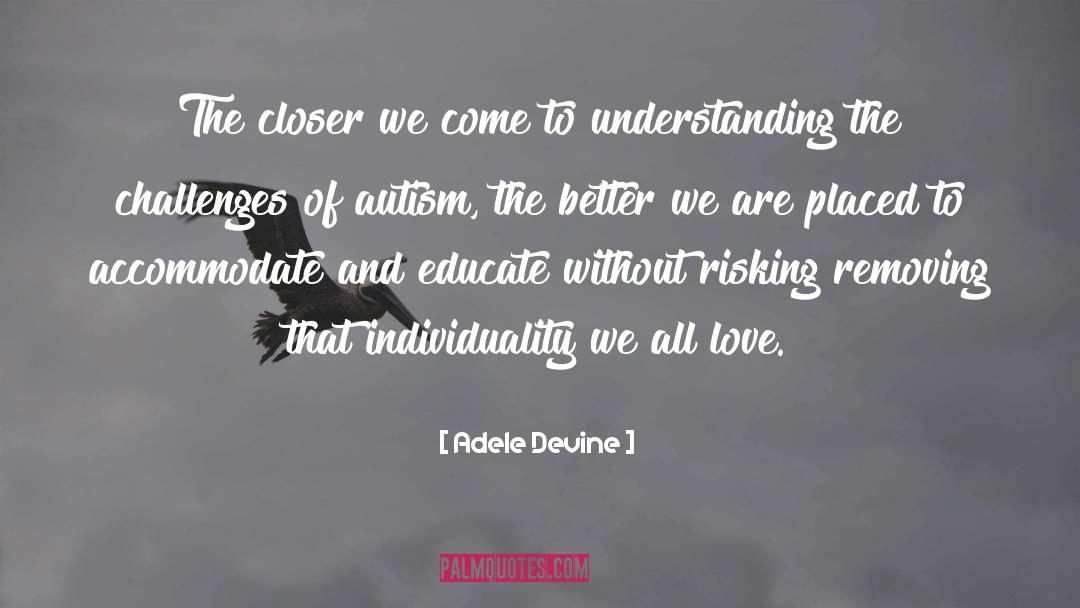 Autism quotes by Adele Devine