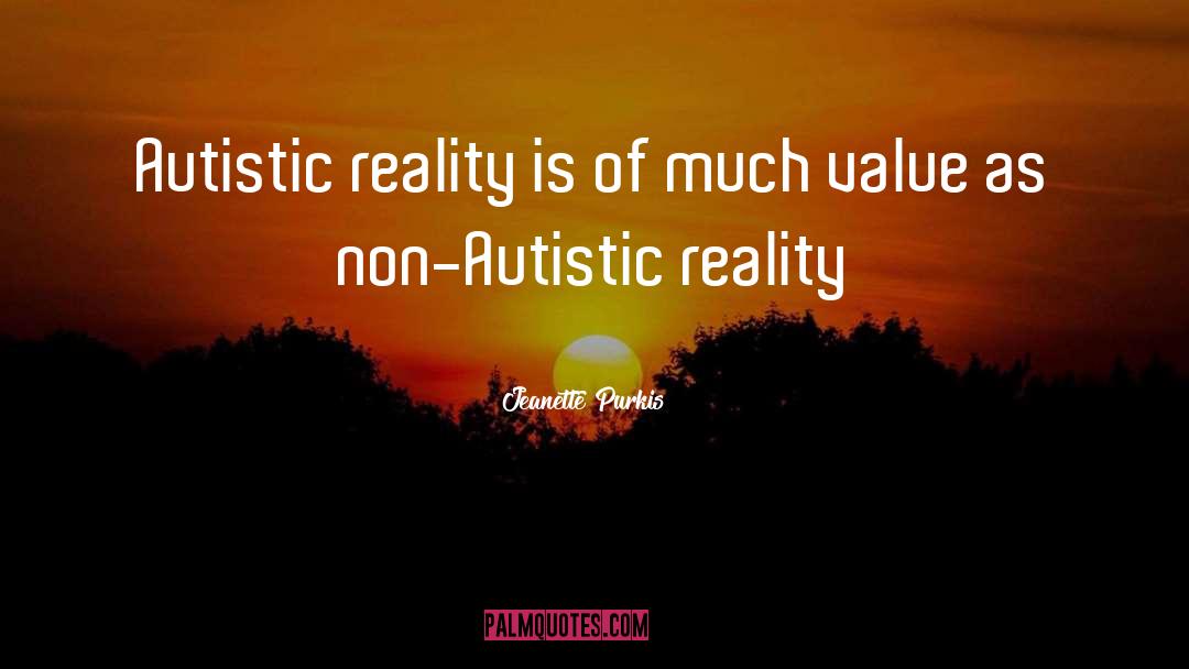 Autism quotes by Jeanette Purkis