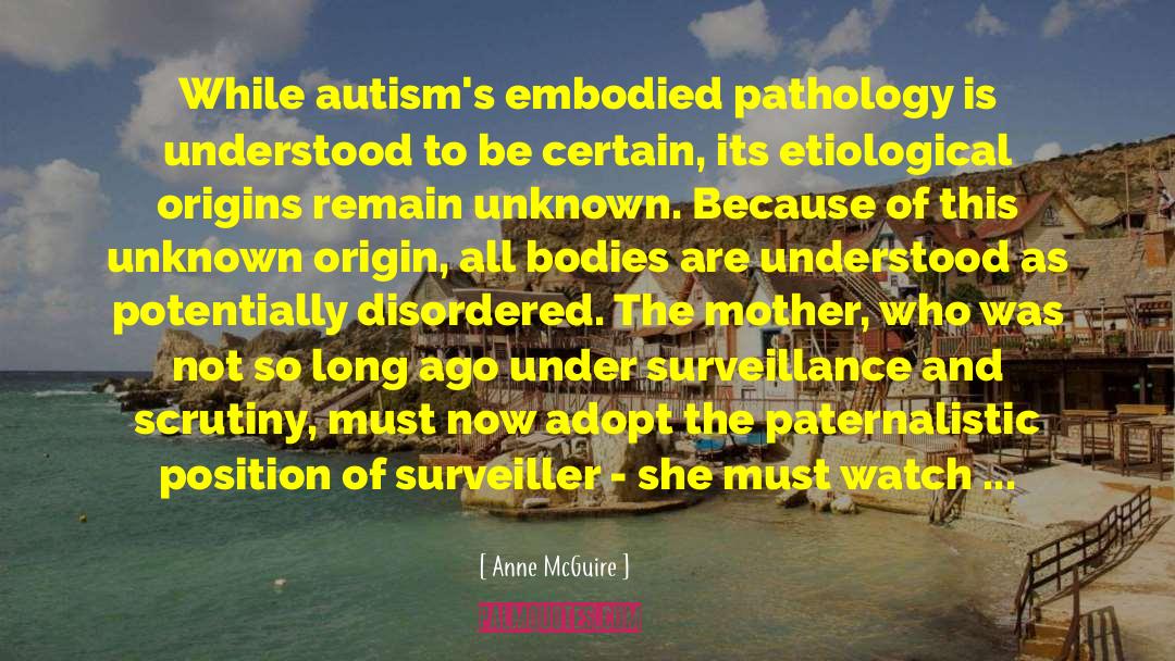 Autism quotes by Anne McGuire