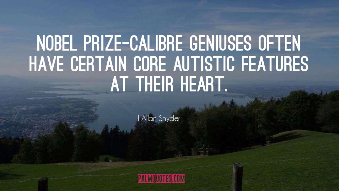 Autism Sepctrum quotes by Allan Snyder