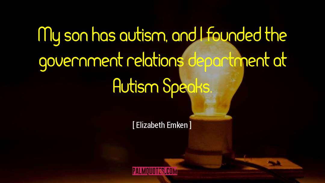 Autism Speaks quotes by Elizabeth Emken