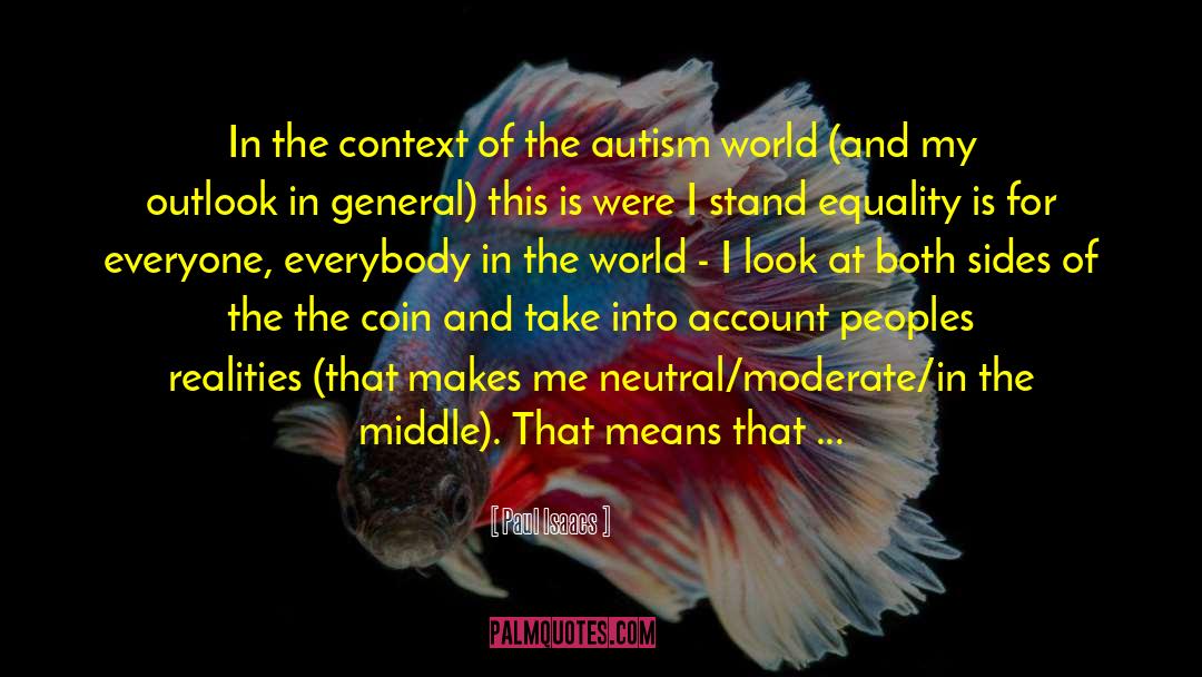 Autism Spectrum Disorder quotes by Paul Isaacs