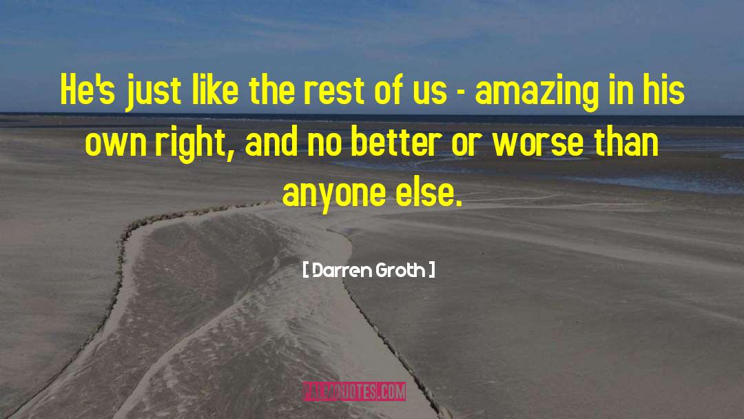 Autism Spectrum Disorders quotes by Darren Groth