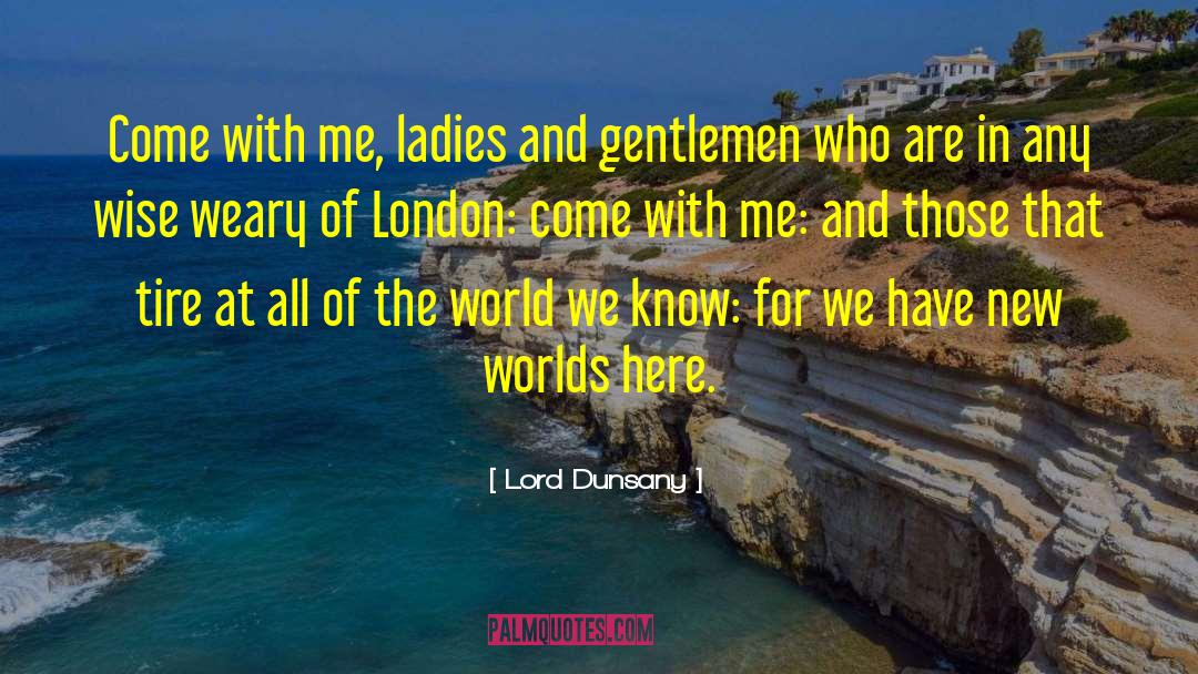 Autism World quotes by Lord Dunsany