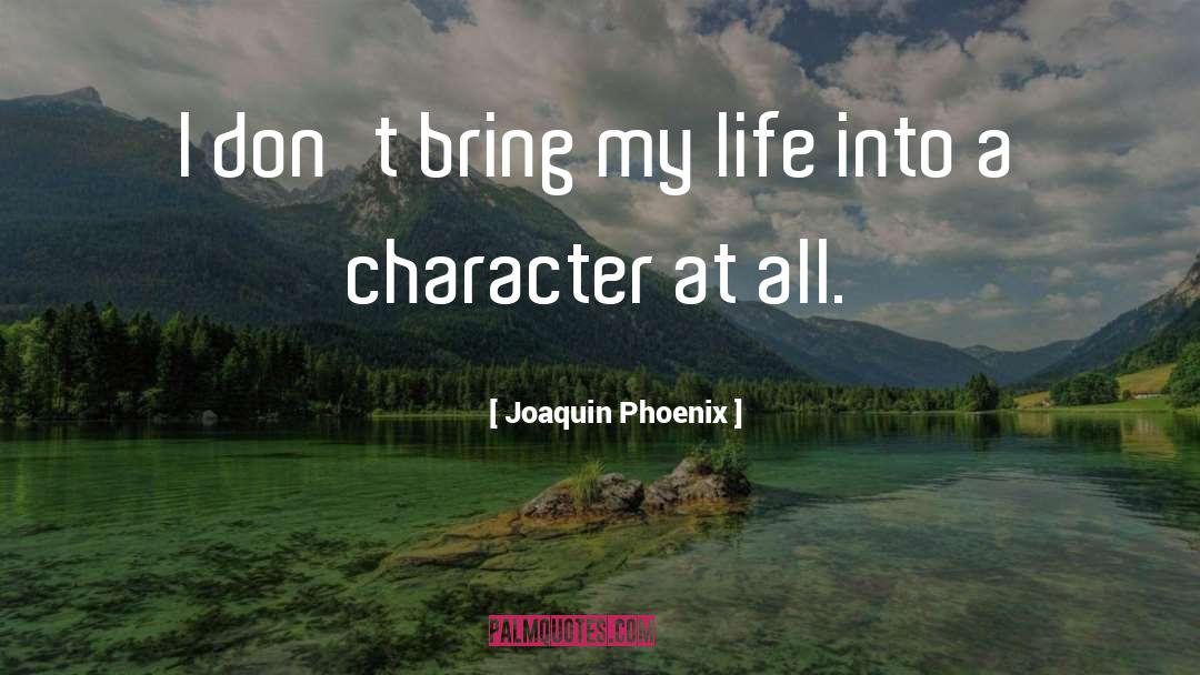 Autistic Character quotes by Joaquin Phoenix