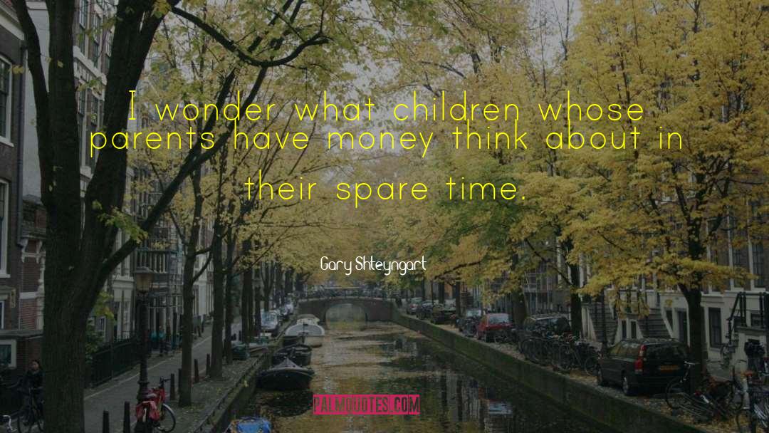 Autistic Children quotes by Gary Shteyngart