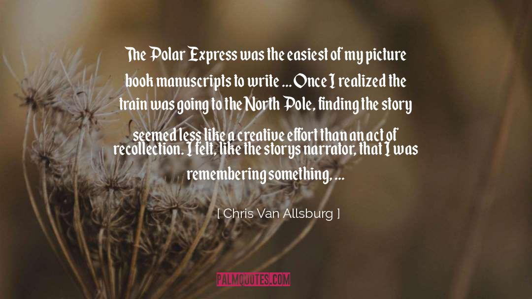 Autistic Narrator quotes by Chris Van Allsburg