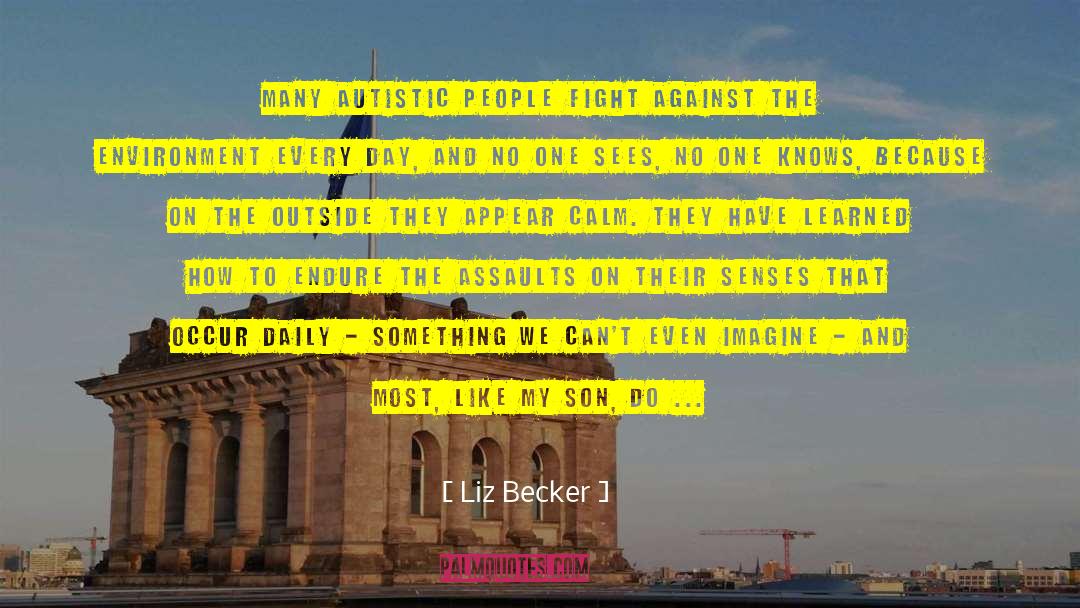 Autistic quotes by Liz Becker